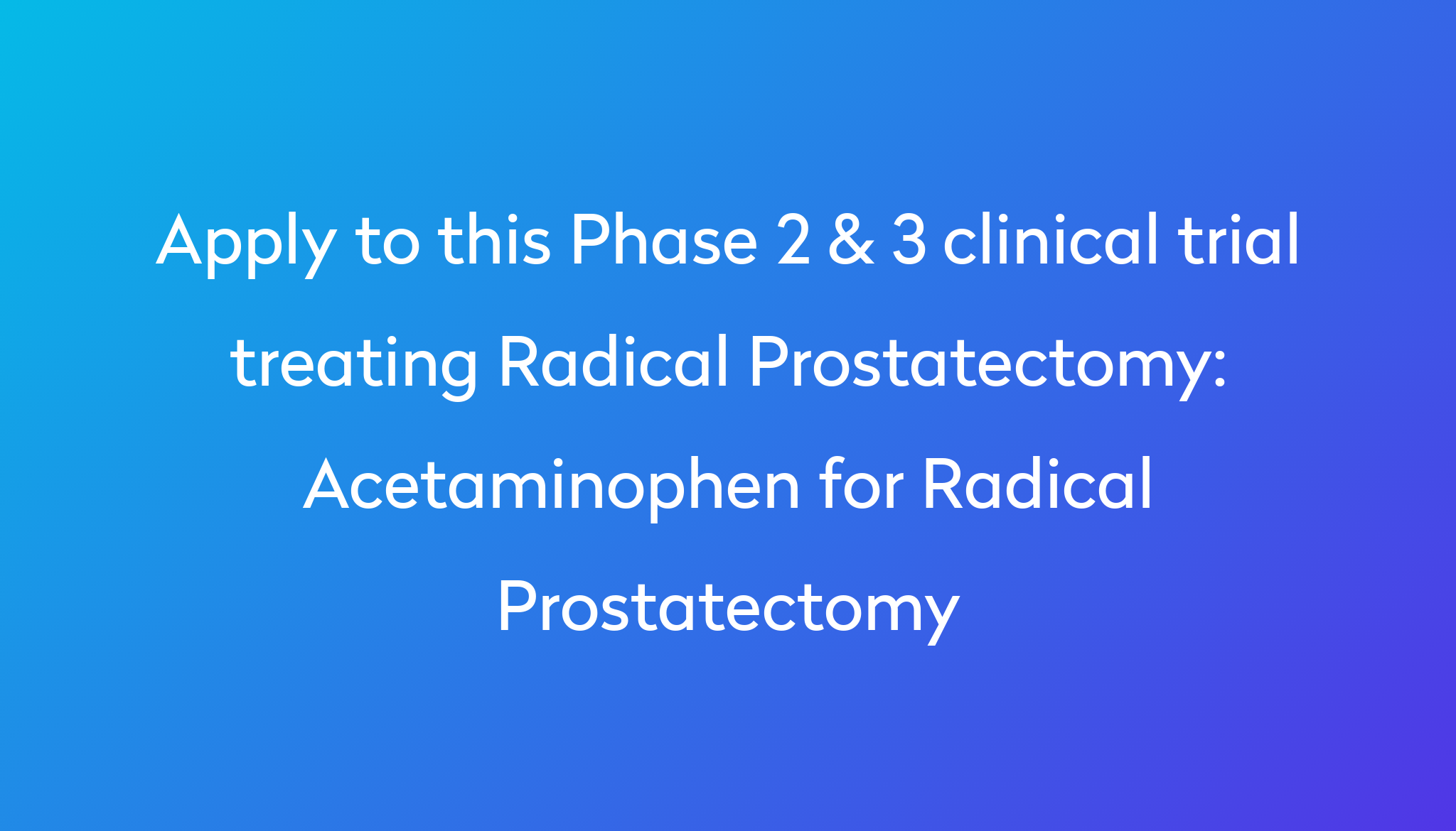 acetaminophen-for-radical-prostatectomy-clinical-trial-2023-power